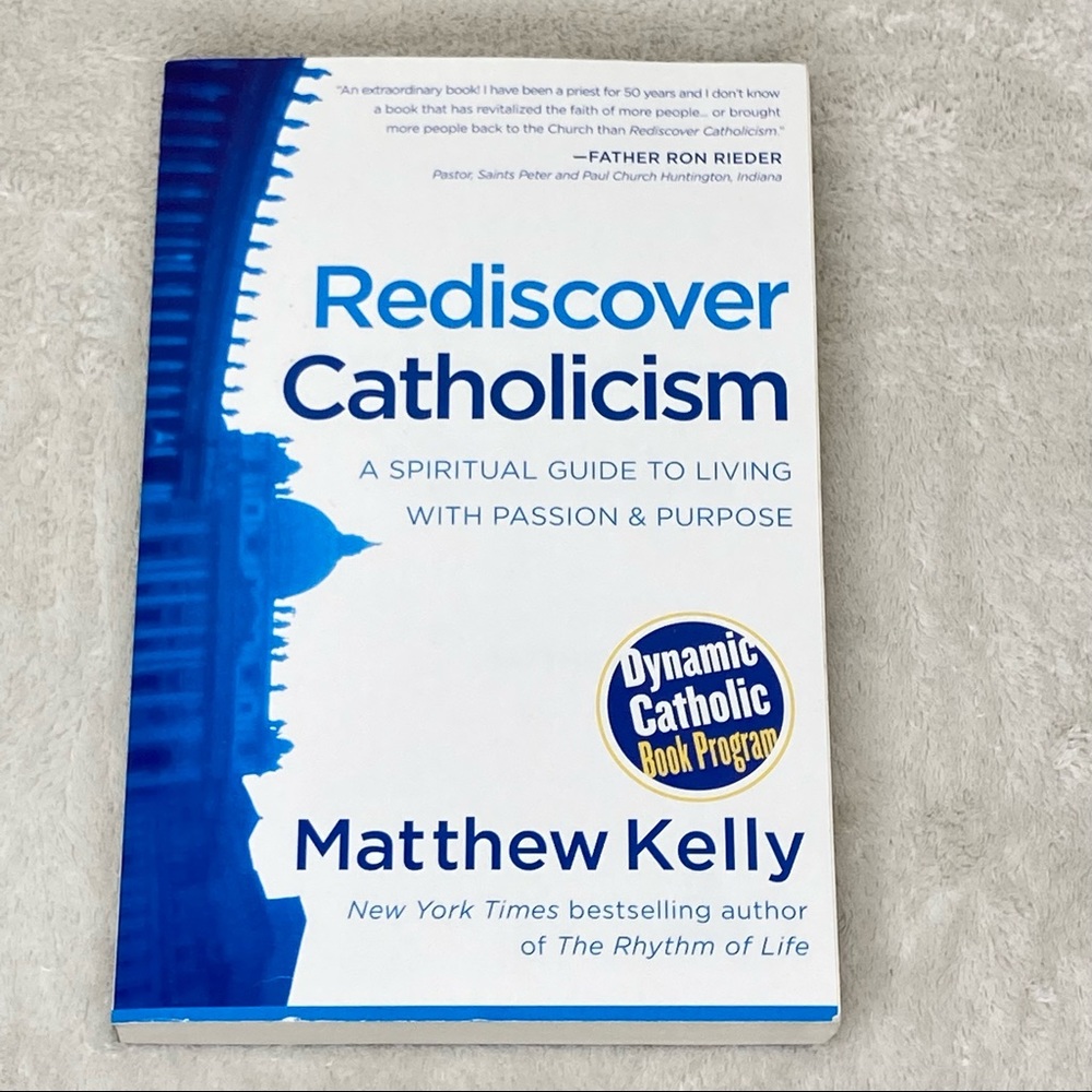 Rediscover Catholicism Spiritual Guide Passion Purpose Matthew Kelly Paperback